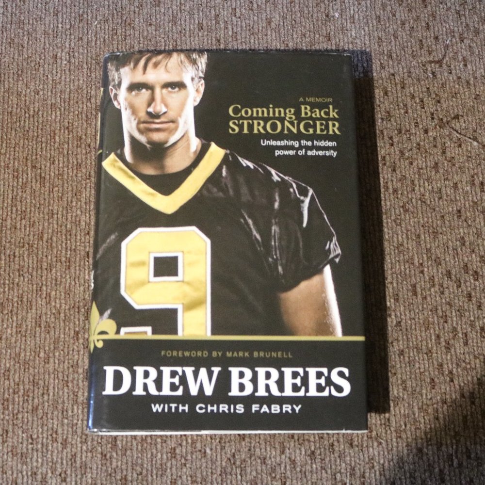 Drew Brees Coming Back Stronger Hardback